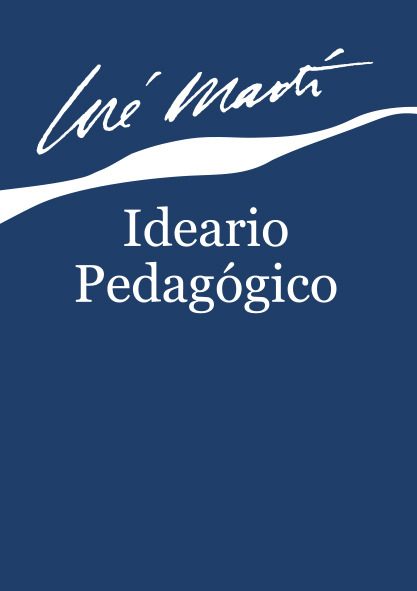 Ideario pedagógico de José Martí. (Ebook)